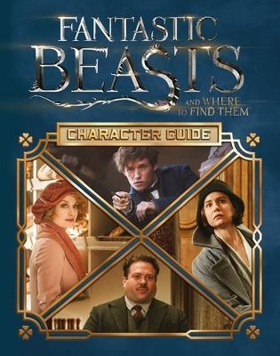 Fantastic Beasts and Where to Find Them: Character Guide -  Scholastic