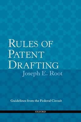 Rules of Patent Drafting - Joseph Root
