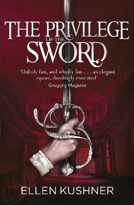 The Privilege of the Sword - Ellen Kushner