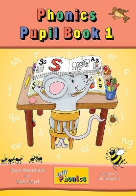 Jolly Phonics Pupil Book 1 - Sara Wernham, Sue Lloyd