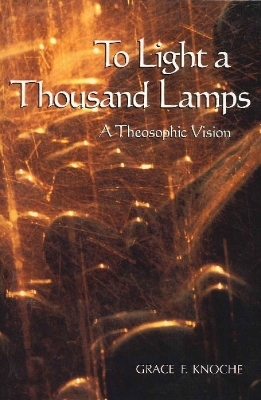 To Light a Thousand Lamps - Grace F Knoche