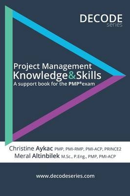 Project Management Knowledge & Skills - Christine Aykac, Meral Altinbilek