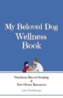 My Beloved Dog Wellness Book