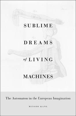 Sublime Dreams of Living Machines