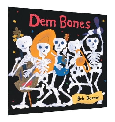 Dem Bones - Bob Barner