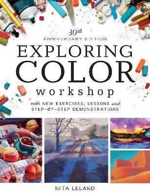 Exploring Color Workshop, 30th Anniversary - Nita Leland