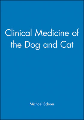 Clinical Medicine of the Dog and Cat