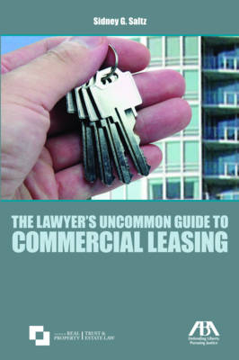 The Lawyer's Uncommon Guide to Commercial Leasing