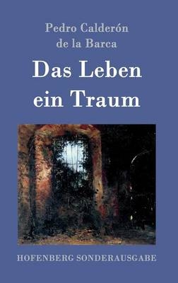 Das Leben ein Traum