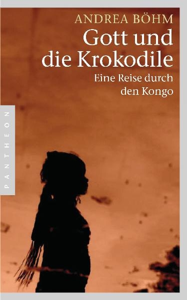 Gott und die Krokodile - Andrea B&ouml;hm