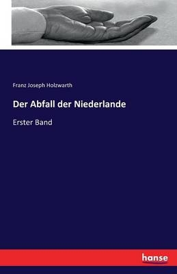Der Abfall der Niederlande