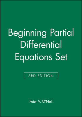 Beginning Partial Differential Equations Set - Peter V. O'Neil