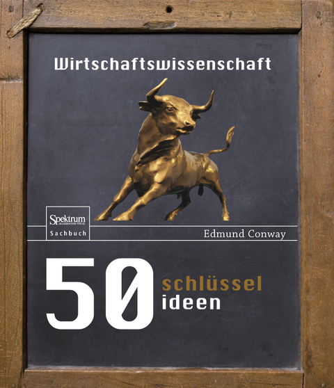 50 Schl&uuml;sselideen Wirtschaftswissenschaft - Edmund Conway