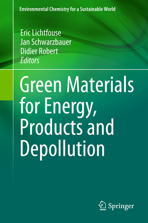 Green Materials for Energy, Products and Depollution - 