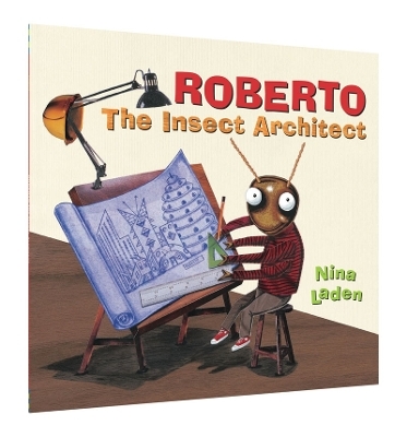 Roberto: The Insect Architect - Nina Laden