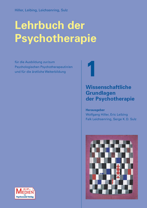 Das gro&szlig;e Lehrbuch der Psychotherapie - Wolfgang Hiller, Eric Leibing, Falk Leichensring, Serge K Sulz