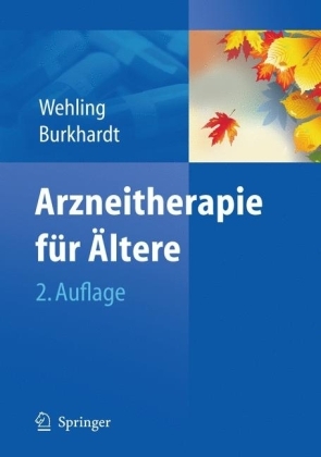 Arzneitherapie f&uuml;r &Auml;ltere - Martin Wehling, Heinrich Burkhardt