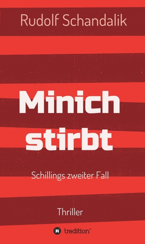 Minich stirbt - Rudolf Schandalik