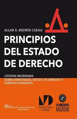 PRINCIPIOS DEL ESTADO DE DERECHO. Aproximación comparativa - Allan R Brewer-Carias