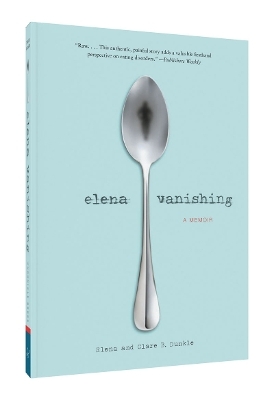 Elena Vanishing - Elena Dunkle, Clare B. Dunkle