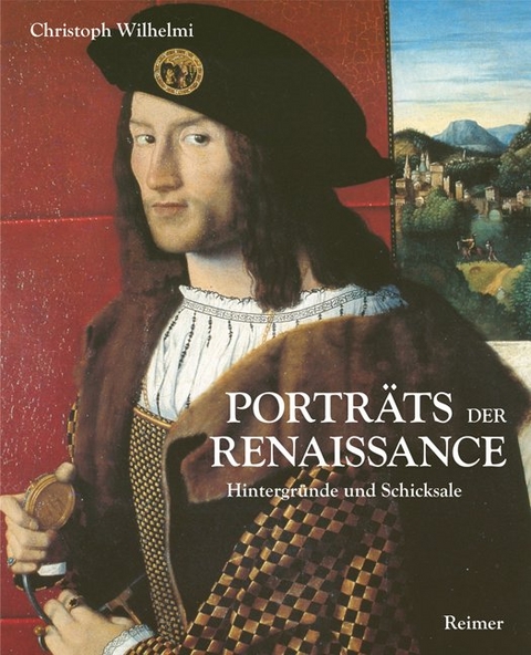 Portr&auml;ts der Renaissance - Christoph Wilhelmi