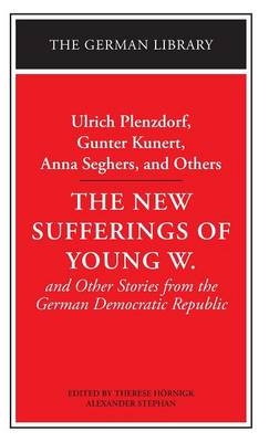 "The New Sufferings of Young W - Ulrich Plenzdorf