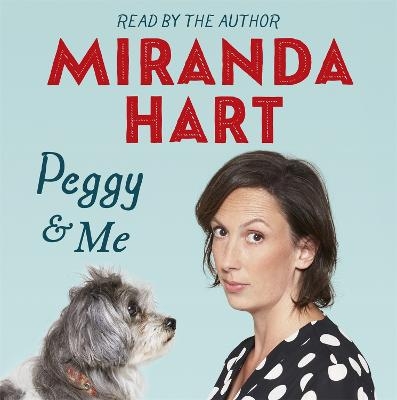 Peggy and Me - Miranda Hart