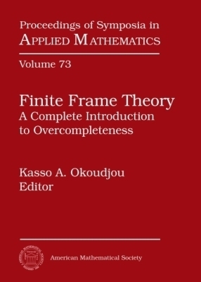 Finite Frame Theory