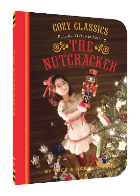 Cozy Classics: The Nutcracker - Jack Wang, Holman Wang