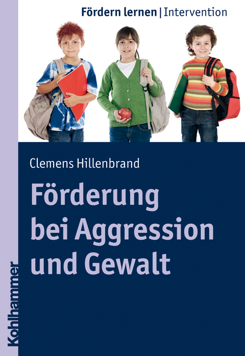 Förderung bei Aggression und Gewalt - Clemens Hillenbrand