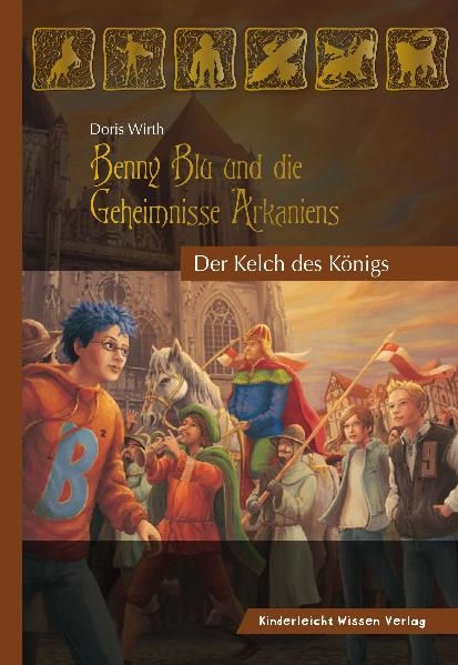 Benny Blu und die geheimnisse Arkaniens - Doris Wirth