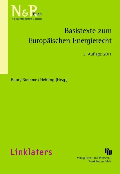 Basistexte zum Europ&auml;ischen Energierecht - 