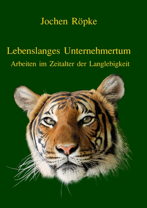 Lebenslanges Unternehmertum - Jochen R&ouml;pke