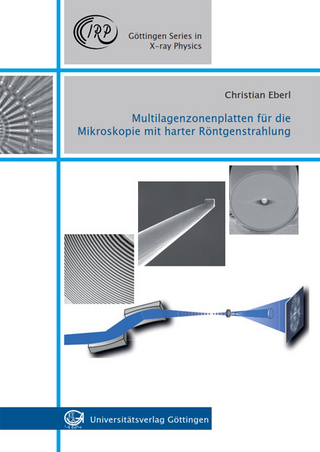 Multilagenzonenplatten für die Mikroskopie mit harter Röntgenstrahlung