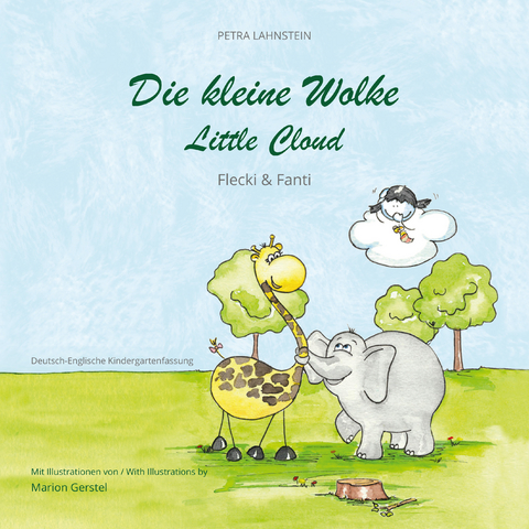 Die kleine Wolke II - Flecki und Fanti - Deutsch-Englische Kindergartenversion - Petra Lahnstein