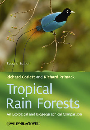 Tropical Rain Forests - Richard T. Corlett, Richard B. Primack
