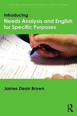 Introducing Needs Analysis and English for Specific Purposes - James Dean Brown