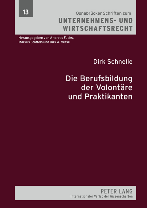 Die Berufsbildung der Volontaere und Praktikanten - Dirk Schnelle