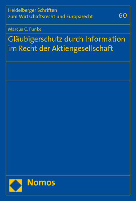 Gl&auml;ubigerschutz durch Information im Recht der Aktiengesellschaft - Marcus C. Funke