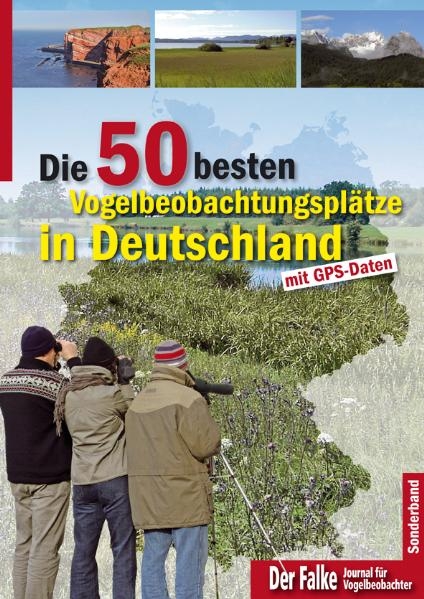 Die 50 besten Vogelbeobachtungspl&auml;tze in Deutschland - 