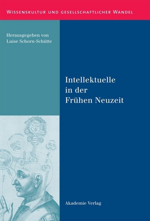 Intellektuelle in der Fr&uuml;hen Neuzeit - 
