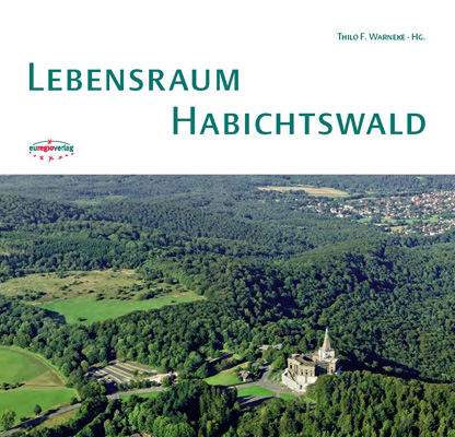 Lebensraum Habichtswald - J&uuml;rgen D&uuml;ster, G&uuml;nter Boller, J&ouml;rg Homburg, Siegfrid Hoss, Frank Kersten, Rainer Kunz, Hartmut Schade, Dirk Schwarze, Brigitte Warlich-Schenk, Uwe Zindel