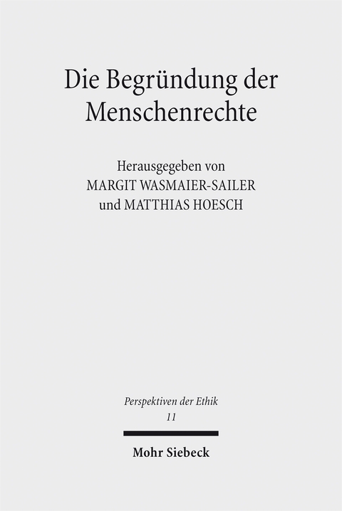 Die Begr&uuml;ndung der Menschenrechte - 