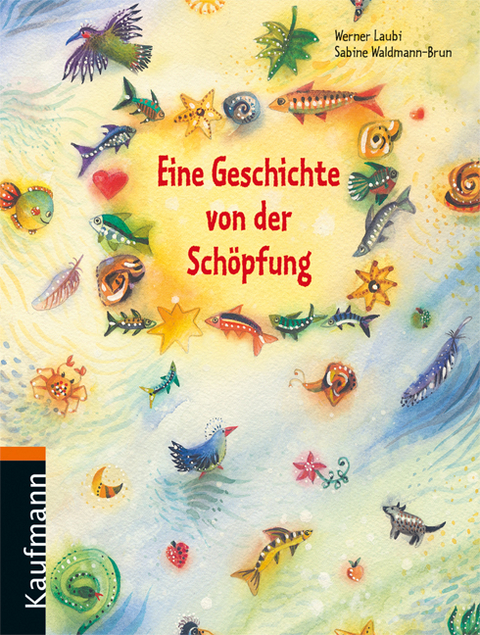 Eine Geschichte von der Sch&ouml;pfung - Werner Laubi