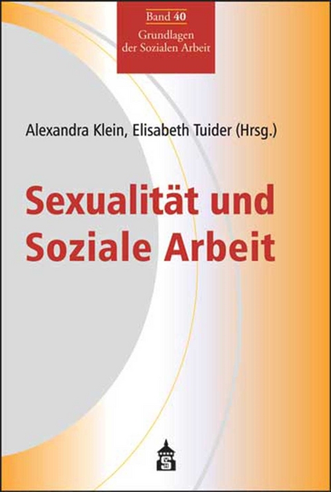 Sexualit&auml;t und Soziale Arbeit - 