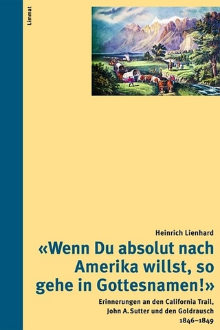 'Wenn Du absolut nach Amerika willst, so gehe in Gottesnamen!'