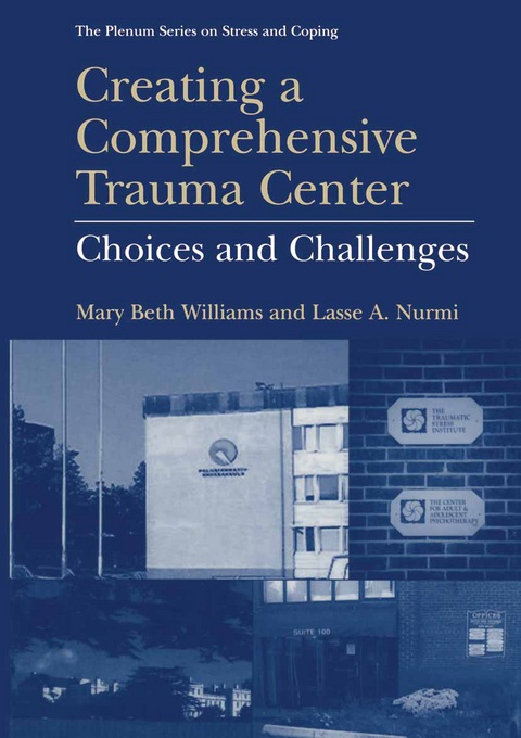 Creating a Comprehensive Trauma Center - Mary Beth Williams, Lasse A. Nurmi