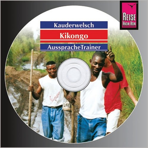 Reise Know-How Kauderwelsch AusspracheTrainer Kikongo (Audio-CD) - Nico Nassenstein