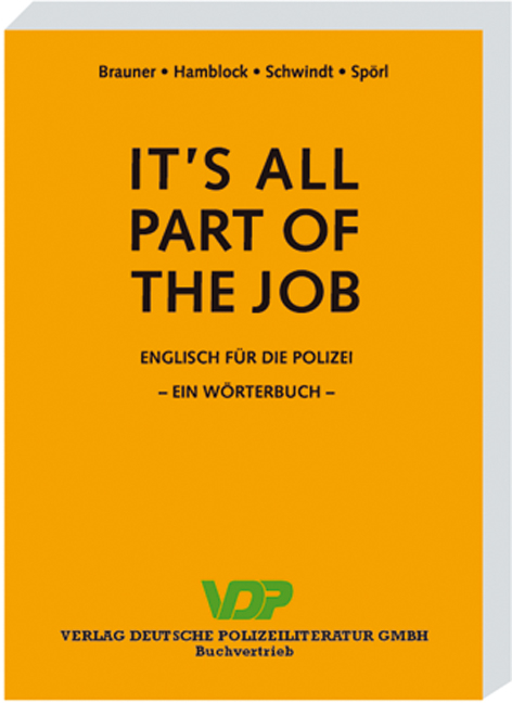 It's all part of the job - Ein W&ouml;rterbuch - Norbert Brauner, Dieter Hamblock, Friedrich Schwindt, Udo Harry Sp&ouml;rl