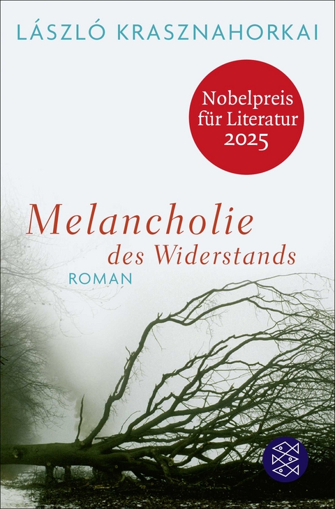 Melancholie des Widerstands - L&aacute;szl&oacute; Krasznahorkai